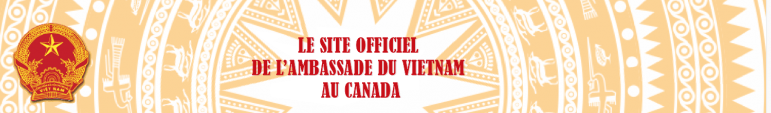 Vietnam Embassy in Canada: ONLY OFFICIAL website for visas